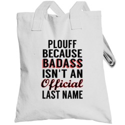 Plouff Because Badass Isnt An Official Last Name Totebag