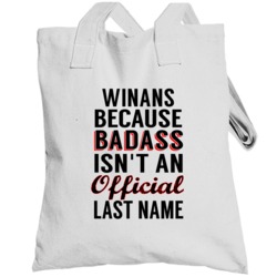 Winans Because Badass Isnt An Official Last Name Totebag