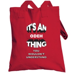 Its An Odeh Thing Fun Graphic Personalized Name Totebag