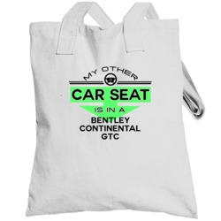 Car Seat In A Bentley Continental Gtc Funny Kids Car Totebag