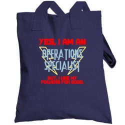 Yes I Am An Operations Specialist Funny Powers Totebag