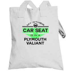 Car Seat In A Plymouth Valiant Funny Kids Car Totebag