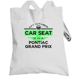 Car Seat In A Pontiac Grand Prix Funny Kids Car Totebag