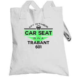 Car Seat In A Trabant 601 Funny Kids Car Totebag