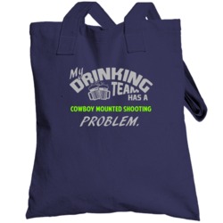 Drinking Team Has Cowboy Mounted Shooting Problem Funny Sports Party T