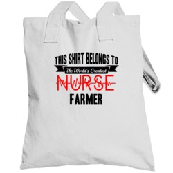 Farmer Worlds Greatest Nurse Name Totebag