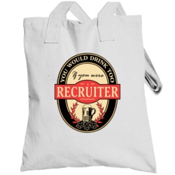 Recruiter Beer Drinking Label Inspired Job Totebag
