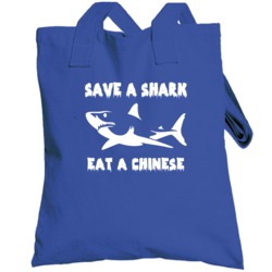 Save A Shark Eat A Chinese Funny Nationality Totebag
