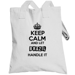 Keep Calm And Let Brazil Handle It Totebag