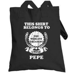 The Worlds Greatest Uncle Pepe Totebag