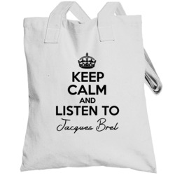 Keep Calm And Listen To Jacques Brel Music Totebag