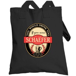 Drink If You Are A Schaefer Funny Beer Party Label Inspired Totebag