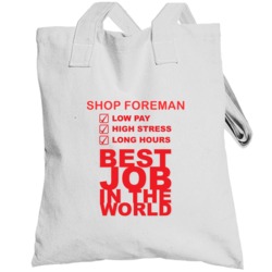 Shop Foreman Best Job Ever Occupation Totebag
