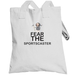Fear The Sportscaster Occupation Totebag