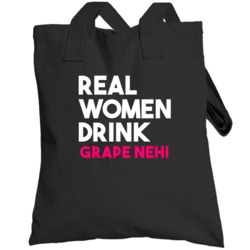 Real Women Drink Grape Nehi Alcohol Totebag