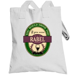 Drink If You Are A Rabel Funny Wine Party Label Inspired Totebag