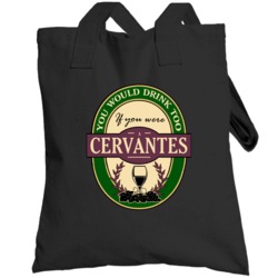 Drink If You Are A Cervantes Funny Wine Party Label Inspired Totebag