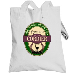 Drink If You Are A Cordier Funny Wine Party Label Inspired Totebag