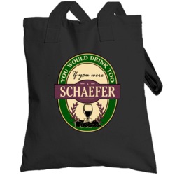 Drink If You Are A Schaefer Funny Wine Party Label Inspired Totebag