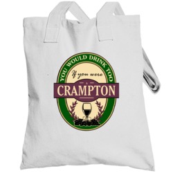 Drink If You Are A Crampton Funny Wine Party Label Inspired Totebag