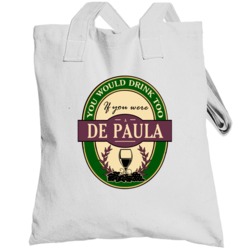 Drink If You Are A De Paula Funny Wine Party Label Inspired Totebag