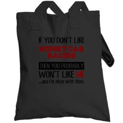 If You Dont Like Midget Car Racing Cool Active Totebag