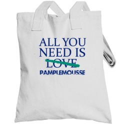 All You Need Is Pamplemousse  Alcohol Totebag