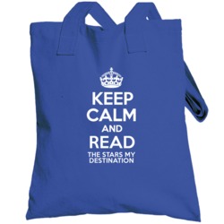 Keep Calm And Read The Stars My Destination Book Totebag