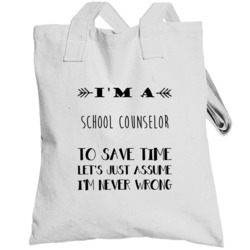 Im A School Counselor To Save Time Job Totebag