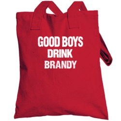 Good Boys Drink Brandy Alcohol Totebag
