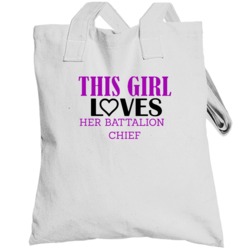 Battalion Chief This Girl Loves Her Job Fun Totebag