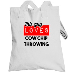 This Guy Loves Cow Chip Throwing Hobby Totebag