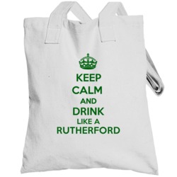 Keep Calm And Drink Like A Rutherford Last Name Totebag