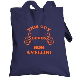This Guy Loves Bob Avellini  Chicago Football Totebag