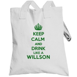 Keep Calm And Drink Like A Willson Last Name Totebag