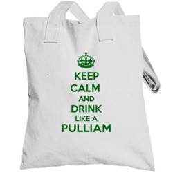Keep Calm And Drink Like A Pulliam Last Name Totebag