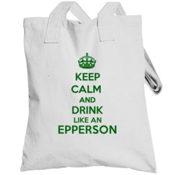 Keep Calm And Drink Like An Epperson Last Name Totebag