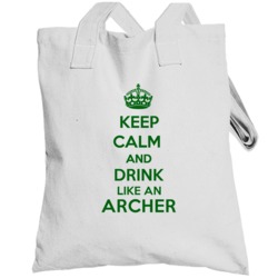 Keep Calm And Drink Like An Archer Last Name Totebag