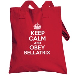 Keep Calm And Obey Bellatrix Totebag