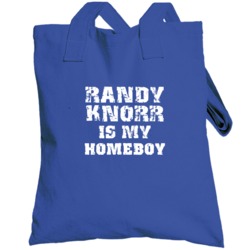 Randy Knorr Is My Homeboy Toronto Baseball Sports Fan Totebag