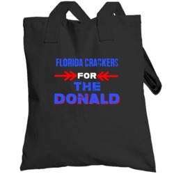 Florida Crackers For The Donald Florida Republican President Totebag