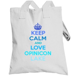 Keep Calm And Love Opinicon Lake  Ontario Totebag