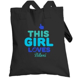 This Girl Loves Biloxi   Mississippi Funny Totebag