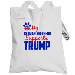My German Shepherd Supports Donald Trump 2016 President Totebag