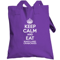 Keep Calm And Eat Maryland Crabcakes Totebag