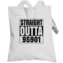 Straight Outta 95901 Marysville California Compton Parody Totebag