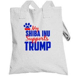 My Shiba Inu Supports Donald Trump 2016 President Totebag