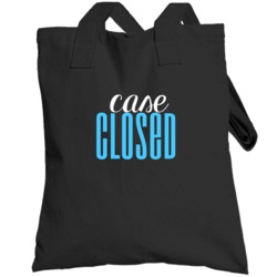 Case Closed Cool Graphic Text Themed 2 Word Quote Totebag