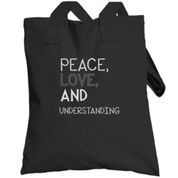 Peace Love And Understanding Cool Graphic Four Word Quote Totebag