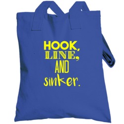Hook Line And Sinker Cool Graphic Word Text Quote Totebag